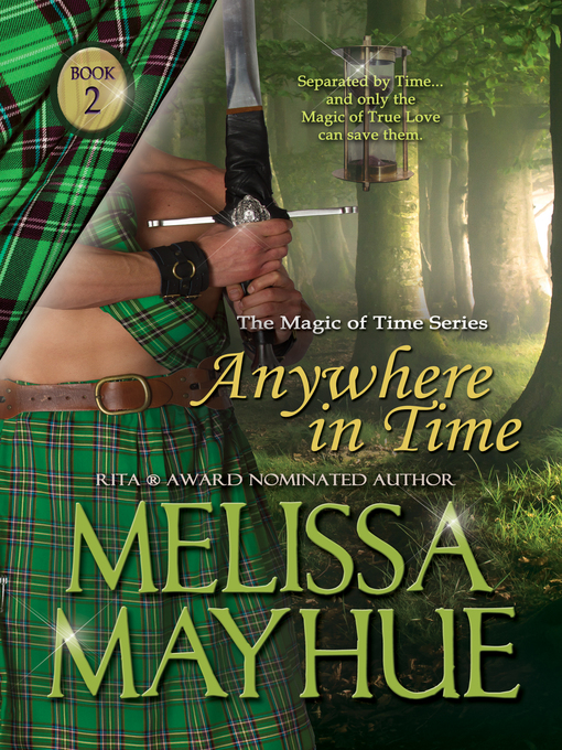 Title details for Anywhere in Time by Melissa Mayhue - Available
